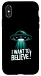 iPhone X/XS UFO I Want To Believe Funny Space Ship UFO Memes Funny UFO Case