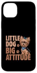 Coque pour iPhone 14 Plus Little Dog Big Attitude Yorkshire Terrier Yorkshire Yorkie Dog