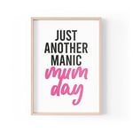 Tongue in Peach Funny Quote Print | Home Prints | Just Another Manic Mum Day | Bedroom Motherhood Quote Wall Art | A4 A3 A5 *FRAME NOT INCLUDED* - PBH111