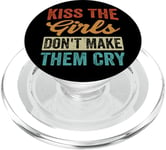 Kiss The Girls Don't Make Them Cry PopSockets PopGrip for MagSafe