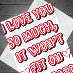 VALENTINES DAY CARD HUSBAND WIFE BOYFRIEND GIRLFRIEND FIANCÉ FIANCÉE BIRTHDAY