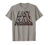 Last Man Standing TShirt - Winner Champion Battle Royale T-Shirt