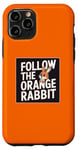 iPhone 11 Pro Follow the Orange Rabbit - Bitcoin Cryptocurrency Crypto Case