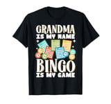 Grandma Is My Name Bingo Is My Game T-Shirt