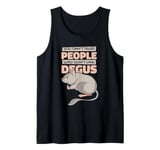 Can't Trust People Who Don't Like Degus Ordinary Degu Tank Top