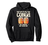 Conga Drums District Sounds Groove Lover Design Pullover Hoodie