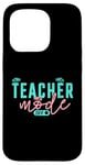 Coque pour iPhone 15 Pro Mode Enseignant Off Happy Last Day Of School Summer Break Drôle