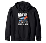 Never Too Old To Play In Dirt Sprint Car Dirt Track Racing Zip Hoodie