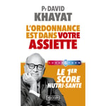 L'ordonnance est dans votre assiette ! - Le 1er score nutri-santé (Poche)