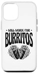 Coque pour iPhone 12/12 Pro Burrito King Burritos Cuisine mexicaine Cinco De Mayo