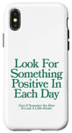 Coque pour iPhone X/XS cherchez quelque chose de positif chaque jour | Esthétique positive