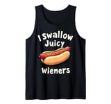 Funny Sarcastic 'I Swallow Juicy Wieners' Joke tee family Tank Top