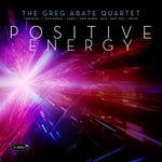 Greg Abate  Positive Energy  CD