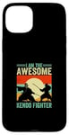 iPhone 15 Plus Kendo Wrestler - I am the awesome Kendo Fighter Case