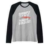 Shrimply The Best Marine Biologist Marine Biology Raglan Baseball Tee