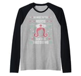 Be Nice To The Nurse Ugly Christmas Sweater RN Nursing X-Mas Raglan Baseball Tee