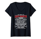 Womens Lucky Daughter Of A Crazy Dad Christmas Present For Daughter V-Neck T-Shirt