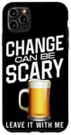 iPhone 11 Pro Max Bartender Mixologist Change Can Be Scary Leave It With Me Case