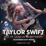 Taylor Swift  Hot N&#039; Cold N&#039; InBetween  LA Broadcast 2010  CD