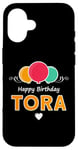 iPhone 16 Happy Birthday saying Tora Case