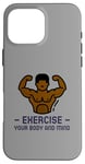 iPhone 16 Pro Max Exercise Your Body and Mind Health Fitness Gym Trainer Hiit Case