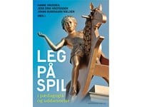 Leg På Spil | Jens Erik Kristensen Hanne Knudsen Johan Bundgaard Nielsen | Språk: Dansk