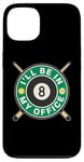 Coque pour iPhone 13 Je serai dans mon bureau Joueur de billard Pool 8 Ball