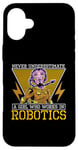 iPhone 16 Plus Never Underestimate A Girl Artificial Intelligence Robotics Case