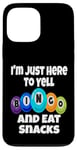 Coque pour iPhone 13 Pro Max I'm Just Here To Yell Bingo And Eat Snacks Soirée de jeu amusante