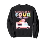 Grandma of the FOUR ever Sweet ice-cream Truck 4th Birthday Sweatshirt