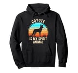 Coyote Is My Spirit Animal Retro Nature Lovers Pullover Hoodie