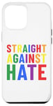 Coque pour iPhone 14 Plus Mois de la fierté LGBT Straight Against Hate