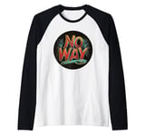 Playful No Way Design for a Fun Vibe Raglan Baseball Tee