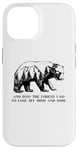 iPhone 14 And Into The Forest I Go To Lose My Mind and Soul Bear Case