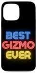 iPhone 13 Pro Max Best Gizmo Ever - Funny Gizmo Name Gizmo Case