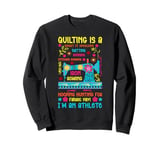 Quilting Knitting Crochet Sewing Machine Fabric Crafting Sweatshirt