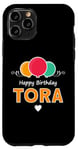 iPhone 11 Pro Happy Birthday saying Tora Case