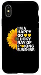 iPhone X/XS I'm A Happy Go Lucky Ray Of Fucking Sunshine Shirt Sunflower Case