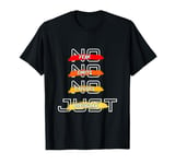 No Fear, No Limits, No Excuses – Just Hard Work T-Shirt