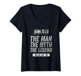 Womens Arnold The Man The Myth The Legend First Name Arnold V-Neck T-Shirt