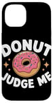 iPhone 14 Donut Judge Me Sweets Donuts Case