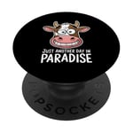 Just Another Day In Paradise Cow Humour Sarcasme Femmes Hommes PopSockets PopGrip Adhésif