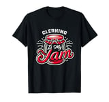 Clerking Is My Jam T-Shirt for CLERKS T-Shirt