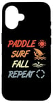 Coque pour iPhone 16 Paddle Surf Fall Repeat Windsurfing Instructor Sailboarding