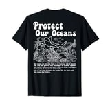 Protect Our Oceans Respect The Locals, Save The Ocean (Back) T-Shirt