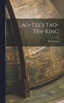 Lao-Tze's Tao-Teh-King