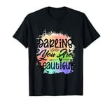 Darling you are beautiful T-Shirt