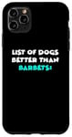 Coque pour iPhone 11 Pro Max Barbet List Of Dogs Better Than Barbets Chien d'eau Français