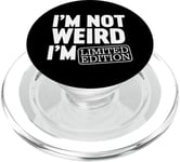 I'm Not Weird I'm Édition limitée - I am Funny Design PopSockets PopGrip pour MagSafe