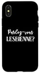 Coque pour iPhone X/XS Parlez-vous lesbienne? Funny LGBTQ+ Pride Lesbian Gay